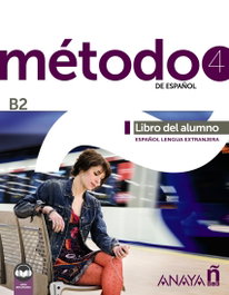 ANAYA, Método 4 de español (B2) - Libro del alumno (edición 2023)