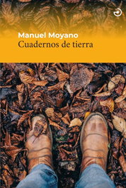 Cuadernos de tierra, Manuel Moyano Ortega - MENOSCUARTO