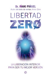 Libertad Zero, Iñaki Piñuel - LA ESFERA DE LOS LIBROS
