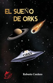 LACRE, El sueño de Orks, Roberto Cordero - LACRE