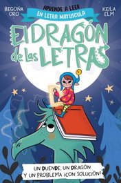 El dragón de las letras 3. Un duende, un dragón y un problema... ¿con solución?, Begoña Oro - BEASCOA