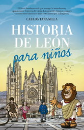 Historia de León para niños, Carlos Javier Taranilla De La Varga - ALMUZARA EDITORIAL