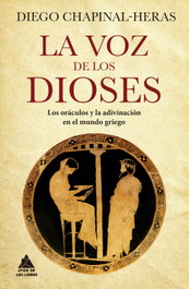 La voz de los dioses, Diego Chapinal-Heras - ATICO DE LIBROS