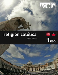 SM, Religion 1ºESO Ágora Savia - SM
