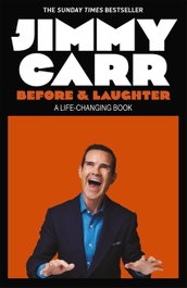 BEFORE &amp; LAUGHTER, Jimmy Carr - QUERCUS PUBLISHING