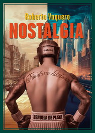 Nostalgia, Roberto Vaquero - ESPUELA DE PLATA