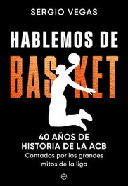 Hablemos de basket, Sergio Vegas - LA ESFERA DE LOS LIBROS
