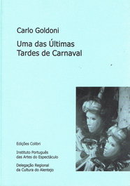 Uma das Últimas Tardes de Carnaval, Carlo Goldoni - EDIÇÕES COLIBRI