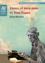 Funes, el meu nom és Toni Funes, Josep Masanés Nogués - ONADA EDICIONS