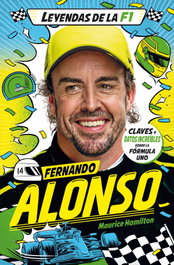 Leyendas de la F1. Fernando Alonso, Maurice Hamilton - BASE