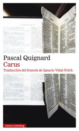 Carus, Pascal Quignard - Galaxia Gutenberg