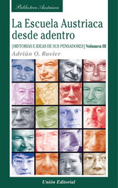 Escuela Austriaca Desde Dentro Vol III, Ravier Adrian - UNION EDITORIAL