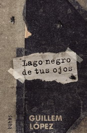 Lago Negro de tus Ojos, Guillem López - ALIANZA