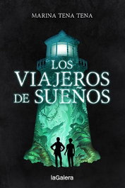 Los viajeros de sueños, Marina Tena - LA GALERA