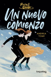 Un nuevo comienzo. Píntalo dorado 1, Andrea Tome - LOQUELEO
