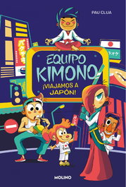 Equipo Kimono 2. ¡Viajamos a Japón!, Pau Clua - RBA MOLINO