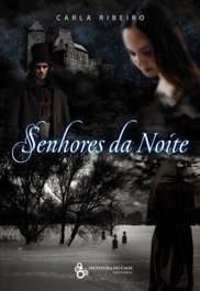 Senhores da Noite, Carla Ribeiro - Fronteira do Caos Editores