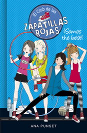 ¡Somos the best!, Ana Punset - MONTENA