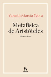 Metafísica de Aristóteles, Valentín García Yebra - GREDOS, S.A.