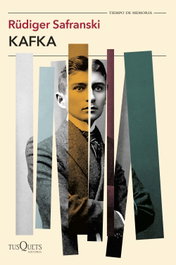 Kafka, Rüdiger Safranski - TUSQUETS