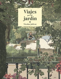 Viajes por mi jardín, Nicolas Jolivot - ERRATA NATURAE