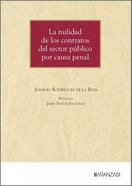 ARANZADI, Nulidad de los contratos del sector público por causa penal, Ignacio Rodriguez De La Riva