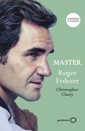 GEOPLANETA, Master Roger Federer, Christopher Clarey - GEOPLANETA