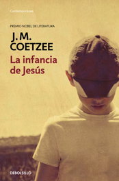 La infancia de Jesús, J. M. Coetzee - DEBOLSILLO