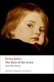 Oxford University Press: The Turn of the Screw and Other Stories, The (World's Classics)