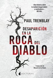 Desaparición en la Roca del Diablo, Paul Tremblay - NOCTURNA EDICIONES