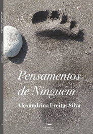 PENSAMENTOS DE NINGUÉM, Alexandrina Feitas Silva - MOSAICO DE PALAVRAS EDITORA
