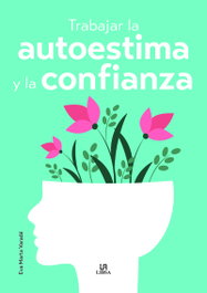 LIBSA, Trabajar la Autoestima y la Confianza - Eva Marta Varadé