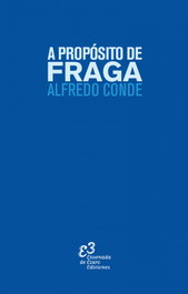 A propósito de Fraga, Conde Alfredo - EZARO EDITORIAL
