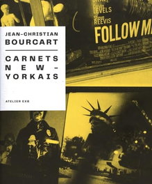 EXB ATELIER, CARNETS NEW-YORKAIS - Jean-Christian Bourcart