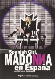 Spanish girl, Madonna en España, Andrés López Martínez - QUARENTENA EDICIONES