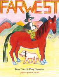 Farwest, Kitty Crowther - FULGENCIO PIMENTEL