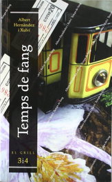 Temps de fang - El Grill, Hernandez - Tres i Quatre