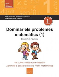 BOIRA EDITORIAL, 1.DOMINAR ELS PROBLEMES MATEMATICS - BOIRA EDITORIAL