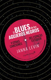 El blues de los agujeros negros, Janna Levin - CAPITAN SWING LIBROS