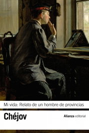Mi vida, Antón Chéjov - ALIANZA