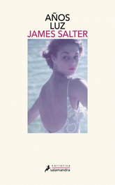 Años luz, James Salter - Salamandra