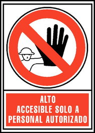 Señal Informativa Alto: Accesible Solo A Personal Autorizado Rojo