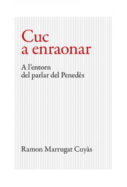 Cuc a enraonar, Ramon Marrugat Cuyàs - PROPOSTES CULTURALS ANDAN