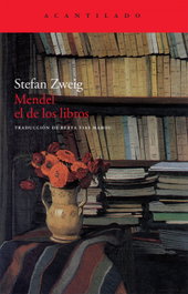 Mendel el de los libros, Stefan Zweig - ACANTILADO EDITORIAL