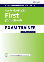 First for Schools Exam Trainer Student's Without Key, Oxford Preparation and Practice for Cambridge English