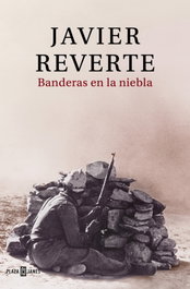 PLAZA & JANES, Banderas en la niebla, Javier Reverte