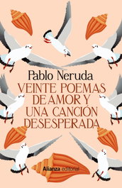ALIANZA, Veinte poemas de amor y una canción desesperada - Pablo Neruda