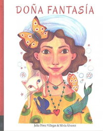 Doña Fantasía, Julia Pérez Villegas - TU CUENTO Y TU