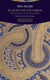 El nodo de los sabios, Ibn Arabi - TROTTA EDITORIAL