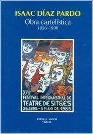 Isaac Díaz Pardo, obra cartelística (1936-1999), Isaac Díaz Pardo - ESPIRAL MAIOR, S.L.